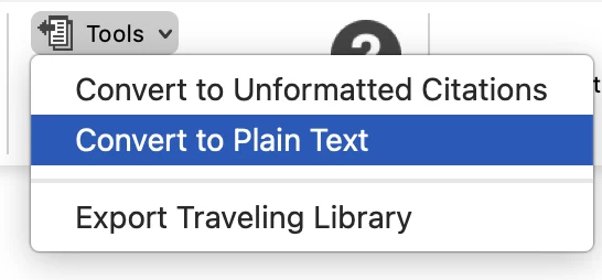 The Tools menu on the EndNote tab in Word, with three choices: Convert to Unformatted Citations, Convert to Plain Text (highlighted) and Export Traveling Library.
